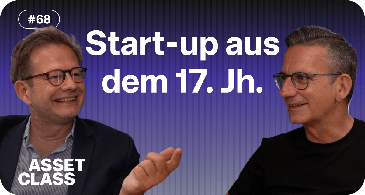 Start-up aus dem 17 Jh Asset Class