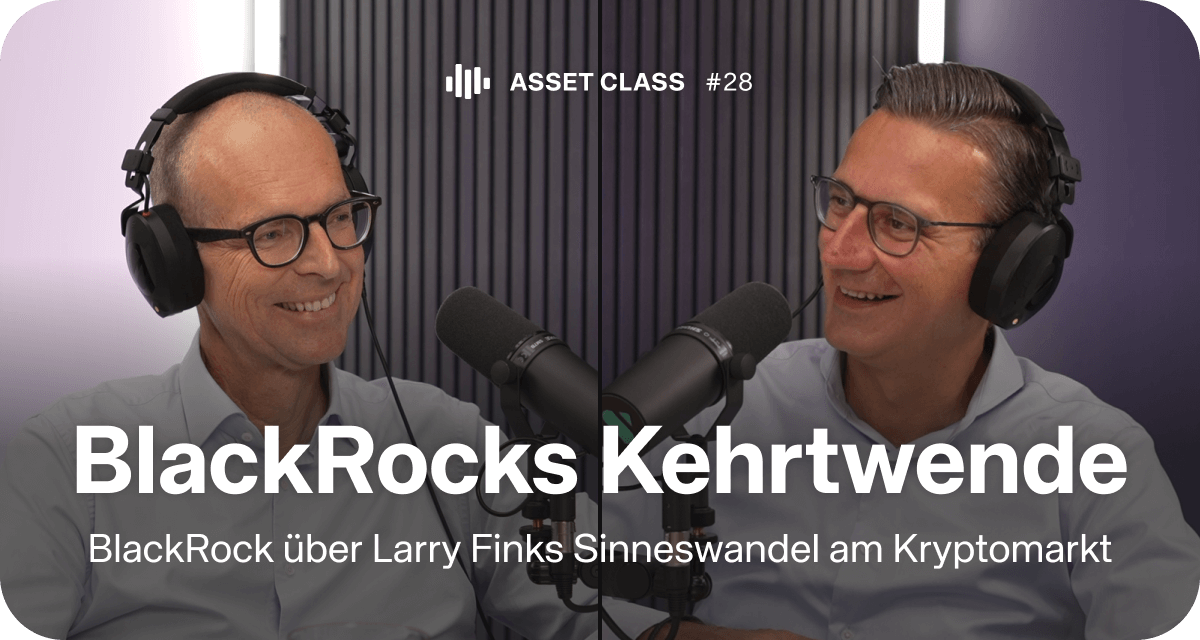 Thumbnail Episode 28 Asset Class - BlackRocks Kehrtwende